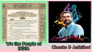 We the People of INDIA|Chacko D Anthikad|Anti-Fascist#SaveIndianConstitution #ChackoDAnthikadFilms