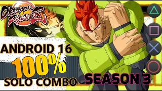 DBFZ ➤Android 16 combo 100 TOD easy Tutorial Season 3【 Dragon Ball FighterZ】