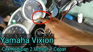 Yamaha Vixion Kedipan 2 lambat 1 cepat Cek dengan alat Sederhana