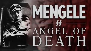 Josef Mengele: The Auschwitz Angel of Death | Documentary