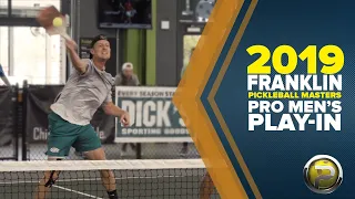 PRO Men's Doubles PLAY-IN Match from the 2019 Franklin Pickleball Masters