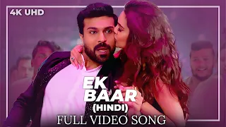 VVR Hindi Video Songs | Ek Baar Full Video Song | Ram Charan, Kiara Advani, Esha Gupta