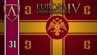 Let's Play Europa Universalis IV -- Byzantium -- Justinian's Legacy -- Part 31 FINALE