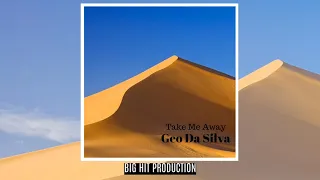 Geo Da Silva - Take Me Away (online audio)