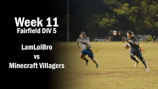 LamLoiBros vs Minecraft Villagers - Fairfield Oztag Div 5 - Week 11