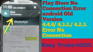 Play Store No Connection Error Problem |Version 4.4.4/4.3.2/4.2.3 How to Update Play Store