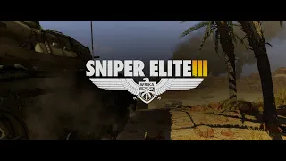 ⚡  Sniper Elite 3  ⚡  [Оазис Сива]