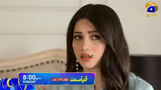 Qayamat Last Episode Tonight at 8:00 PM Only on HAR PAL GEO