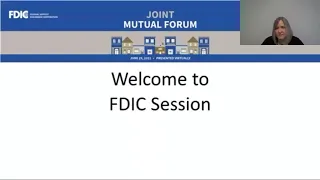 2021 Joint Mutual Forum:  Agency Specific Session with the FDIC