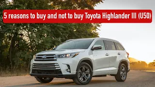 Is it a bad idea to buy a used Toyota Highlander 3?