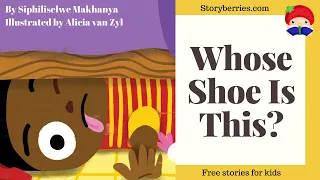 WHOSE SHOE IS THIS - Read Along Stories for Kids (Animated Bedtime Story) | Storyberries.com