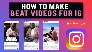 How to Make Beat Videos for Instagram | 2019