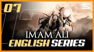 Imam Ali Series 07 | English Dub | Shia Nation