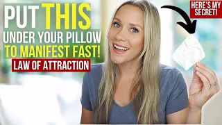 Put This Under Your Pillow To Manifest FAST | SUPERCHARGE Your Manifesting | Law of Attraction