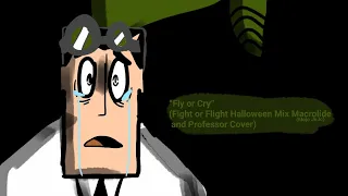 Prey + Fight or Flight PPG Mix but it's only Fly or Cry (Remake)!