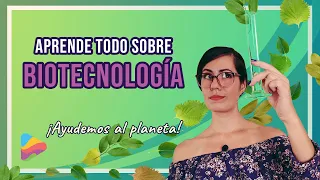 ¿Estudiar biotecnología? | Aprende con Tabella