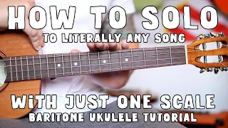 Baritone Ukulele Tutorial - One Scale to Jam Any and Every Song