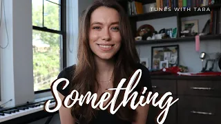 SOMETHING | Tunes with Tara | Tara Jamieson Covers The Beatles