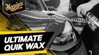 Increased GLOSS, SHINE & PROTECTION with Ultimate Quik Wax - Meguiar’s Ultimate Quik Wax