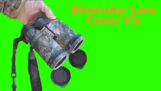 Binocular Lens Cover Fix