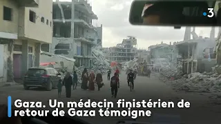 Gaza. Un médecin finistérien de retour de Gaza témoigne