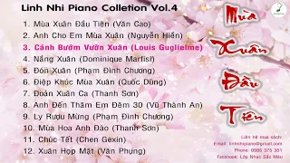 Linh Nhi Piano Collection Vol. 4 - MÙA XUÂN ĐẦU TIÊN