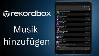 Rekordbox App Musik hinzufügen importieren 2024