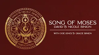 Song of Moses - David & Nicole Binion (Audio)