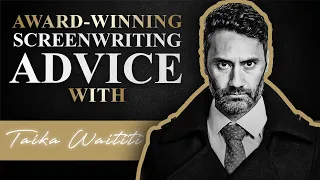 Screenwriting Advice with Taika Waititi | SWN