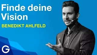 Generation Z: So findest du deine eigene Vision // Benedikt Ahlfeld