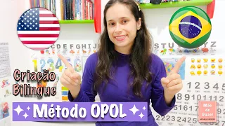 Método de Criação Bilíngue OPOL - One Person, One Language (Uma Pessoa, Uma Linguagem)