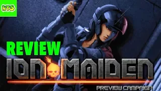 Ion Maiden Preview Campaign [REVIEW]