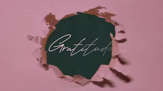 Gratitude (Lyric Video)