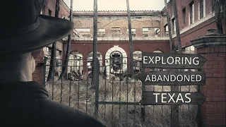 Uncovering Texas Ghost Towns - Lost Hopes and Deserted Dreams