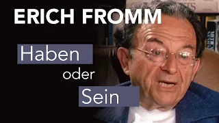 Erich Fromm: Haben und Sein