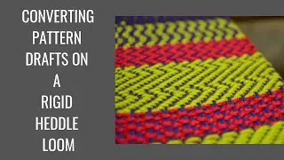 Converting weaving drafts to your rigid heddle loom - Class preview