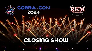 COBRA-Con 2024 Closing Show - (RKM Fireworks) [4K]