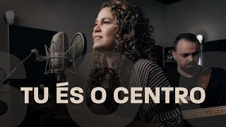 Tu és o centro | Eliana Ribeiro