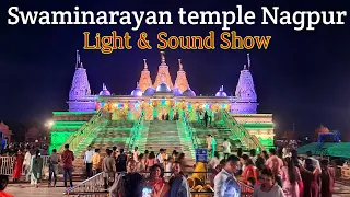 Swaminarayan temple Nagpur | light & sound show | Full show video .