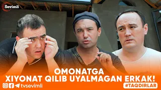 TAQDIRLAR -OMONATGA XIYONAT QILIB UYALMAGAN ERKAK!