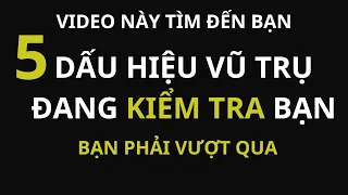 Luật Hấp Dẫn | ĐỪNG BỎ QUA 5 DẤU HIỆU VŨ TRỤ ĐANG MUỐN KIỂM TRA BẠN