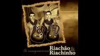 Riachão e Riachinho - Os Inesquecíveis." CD COMPLETO "