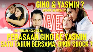 TERAWANG GIORGINO ABRAHAM DAN YASMIN, PERASAAN GINO KE YASMIN SATU TAHUN BERSAMA, BIKIN SHOCK ?