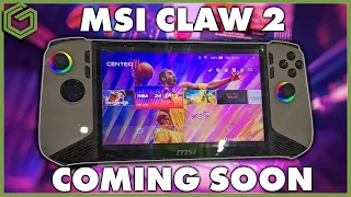 The MSI Claw 2 is Coming!! ALREADY!!