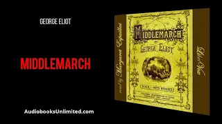 Middlemarch Audiobook Part 2
