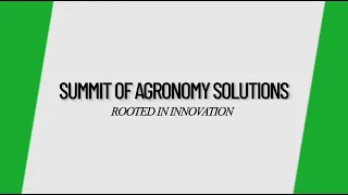 Summit of Agronomy Solutions: Rooted in Innovation | Little Falls, Minnesota | January 3, 2024