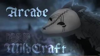 Arcade WildCraft Map ❌(CLOSED!) ❌(ЗАКРЫТО!)❌ ЧИТАТЬ ОПИСАНИЕ!