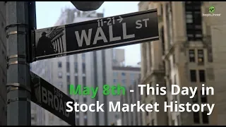 May 8th - This Day in Stock Market History