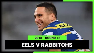 NRL Parramatta Eels v South Sydney Rabbitohs | Round 15, 2018 | Full Match Replay