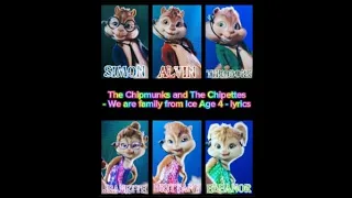 The Chipmunks and The Chipettes - We are family from Ice Age 4 - lyrics